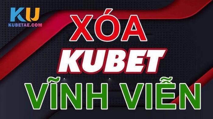 Hướng dẫn cách xóa tài khoản Kubet