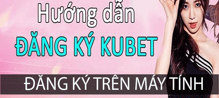 Hướng dẫn đăng ký bằng máy tính