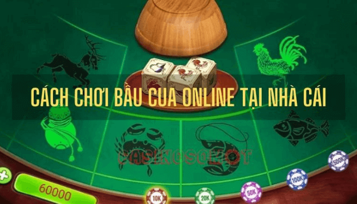 Hướng dẫn cách chơi bầu cua online đổi thưởng 