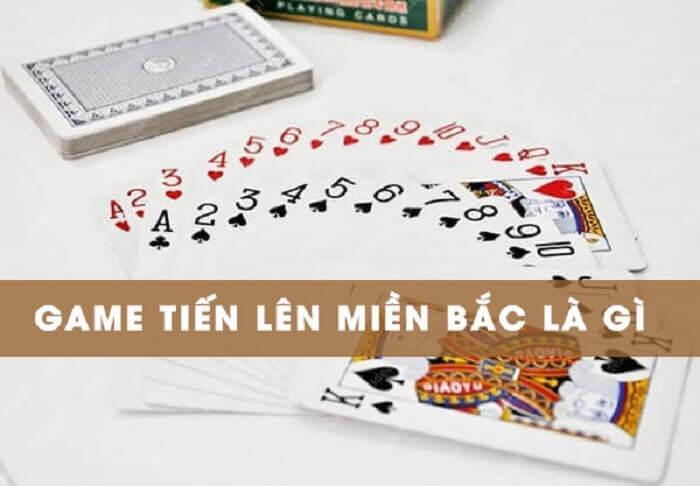 Đôi nét cần biết về Tiến lên miền Bắc