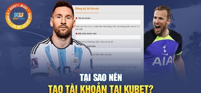 Lý do nên đăng ký tài khoản Kubet?