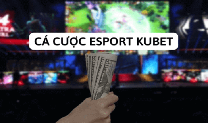 Hình thức đặt cược esport tại nhà cái Kubet