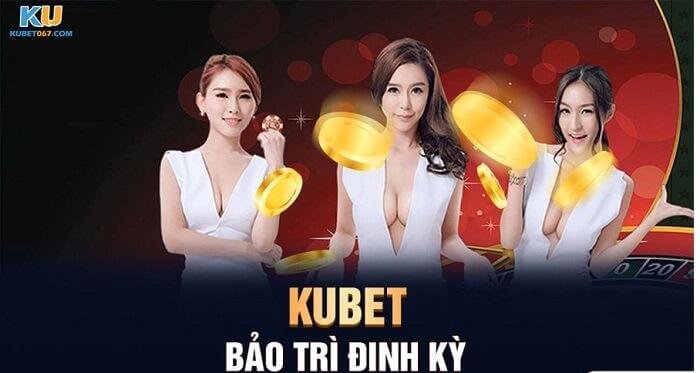 Lý do Kubet phải bảo trì định kỳ?